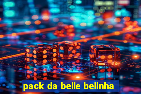 pack da belle belinha